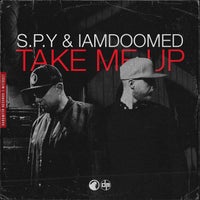 S.P.Y & IAMDOOMED - Take Me Up album artwork