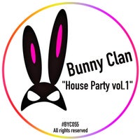 VA - Bunny Clan House Party Vol. 1 - (Bunny Clan)