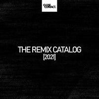 VA - The Remix Catalog 2021 [Close Contact]