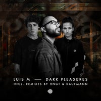 Luis M - Dark Pleasures (Kaufmann (DE) remix) album artwork