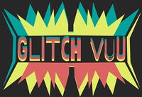 Glitch Vuu