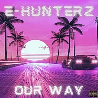 E-Hunterz - Our Way [Different Solution Records]