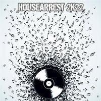 VA - Housearrest 2k22