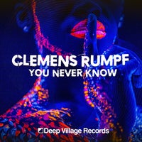 Clemens Rumpf - You Never Know - (Deep Village Digital Records)