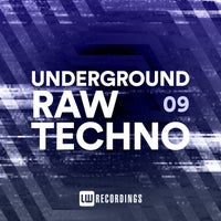 VA - Underground Raw Techno Vol. 09 [LW Recordings]
