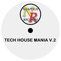 VA - Tech House Mania v.2 [Neapolis Records]