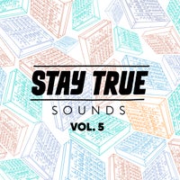 VA - Stay True Sounds Vol.5 (Compiled By Kid Fonque) 0757572944811