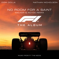 Dom Dolla & Nathan Nicholson - No Room For A Saint (From F1® The Movie) album artwork