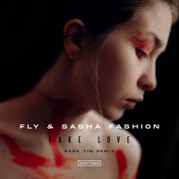 Fly & Sasha Fashion - Fake Love [Deep Strips]