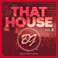 VA - Love That House Vol.2 [Brook Gee Records]