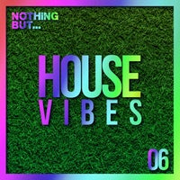 VA - Nothing But... House Vibes, Vol. 06 NBHV08