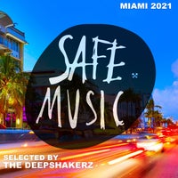 VA - Safe Miami 2021 (Selected By the Deepshakerz) [Safe Music]