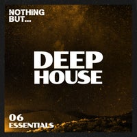 VA - Nothing But... Deep House Essentials, Vol. 06 NBDHE06