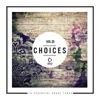VA - Choices - 10 Essential House Tunes, Vol. 35 [RH2]