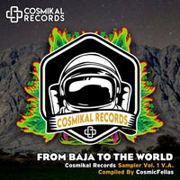 VA - From Baja To The World Compiled By CosmicFellas Various Artists [CRSAMPLER001]