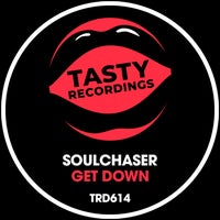 Soulchaser - Get Down - (Tasty Recordings)