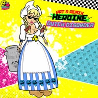 Dutch Disorder - Heroine (feat. TOZA) [(Pat B remix) [TOZA Edit]] album artwork