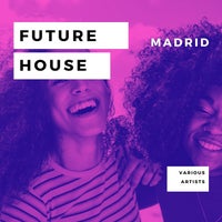 VA - Future House Madrid [Electrophenetic]