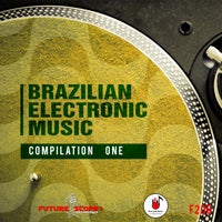 VA - Bralizian Electronic Music [Future Scope Recordings]