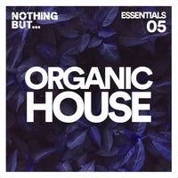 VA - Nothing But... Organic House Essentials, Vol. 05 NBOHE05