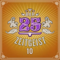 VA - Bar25 - Zeitgeist Vol. 10 BAR25188