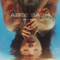 Abee Sash - Ain t Nobody [Deep Strips]