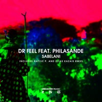 Dr. Feel - Sabelani (feat. PhilaSande) [Uncover Music]