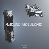 VA - We Are Not Alone, Pt. 5 [BPX022PT5]