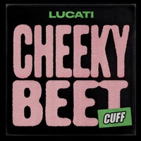 LUCATI - Cheeky Beet album artwork