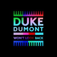 Duke Dumont - Won't Look Back album artwork
