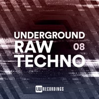 VA - Underground Raw Techno, Vol. 08 [LW Recordings]