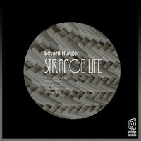 Edvard Hunger - Strange Life [Estribo Records]