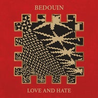 Bedouin - Love And Hate album artwork