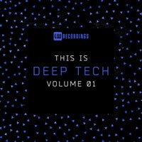 VA - This Is Deep Tech, Vol. 01 [LW Recordings]