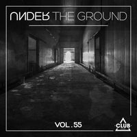VA - Under the Ground Vol. 55 [Club Session]