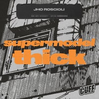 Jho Roscioli - Supermodel Thick album artwork
