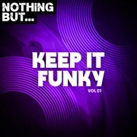 VA - Nothing But... Keep It Funky, Vol. 01 [NBKIF01]