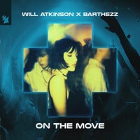 Will Atkinson & Barthezz - On the Move (Extended Mix) album artwork