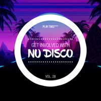VA - Get Involved with Nu Disco, Vol. 28 [Play This! Records]