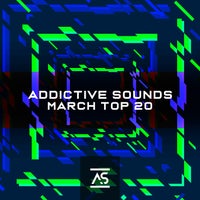 VA - Addictive Sounds March 2023 Top 20 [Addictive Sounds]