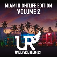 VA - Miami Nightlife Edition - Volume 2 [Undervise Records]