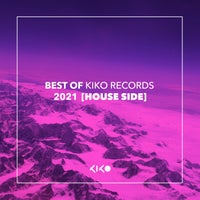 VA - Best of Kiko Records 2021 (HOUSE) [Kiko Records]