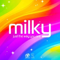 Milky - Just The Way You Are album artwork