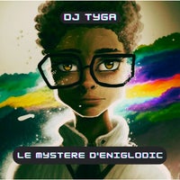 DJTygA - Le Mystere d'Eniglodic album artwork