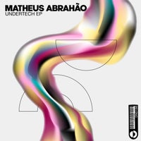 Matheus Abrahao - Undertech EP DND188