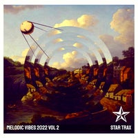 VA - Melodic Vibes 2022 Vol 2 [STAR TRAX]