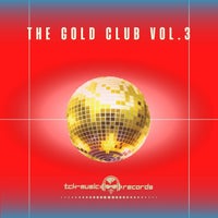 VA - The Gold Club Vol. 3 [TCK-MUSICRECORDS]