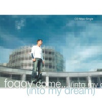Foggy - Come (Into My Dream) [Club Mix] album artwork