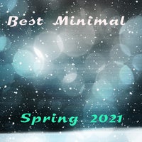 VA - Best Minimal Spring 2021 [Online Techno Music]