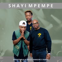 Mavuthela, Swizz Panache & Ribby - Shayimpempe album artwork